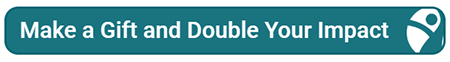 Make a Gift and Double Your Impact